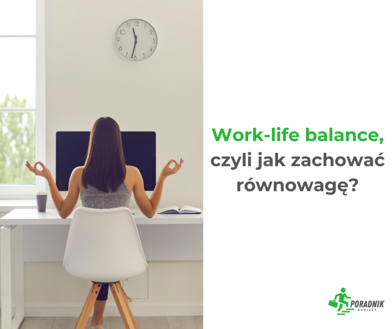 artykuły Work-life balance, czyli jak zachować równowagę?