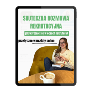 Warsztaty: Rozmowa rekrutacyjna – jak wyróżnić się w oczach rekrutera